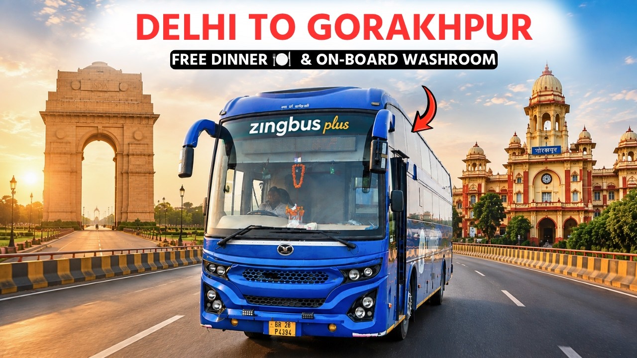 Delhi to Gorakhpur Bus | zingbus Plus AC Sleeper with Free Dinner & Onboard Washroom