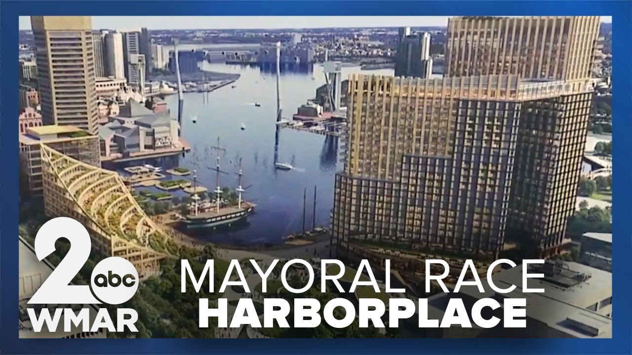 Baltimore Mayor's Race: Harborplace redevelopment