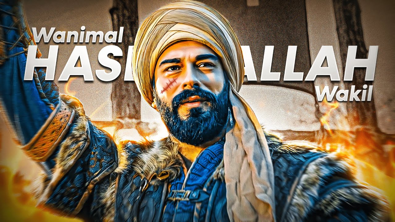 Hasbunallah Wanimal Wakil - KURULUS OSMAN