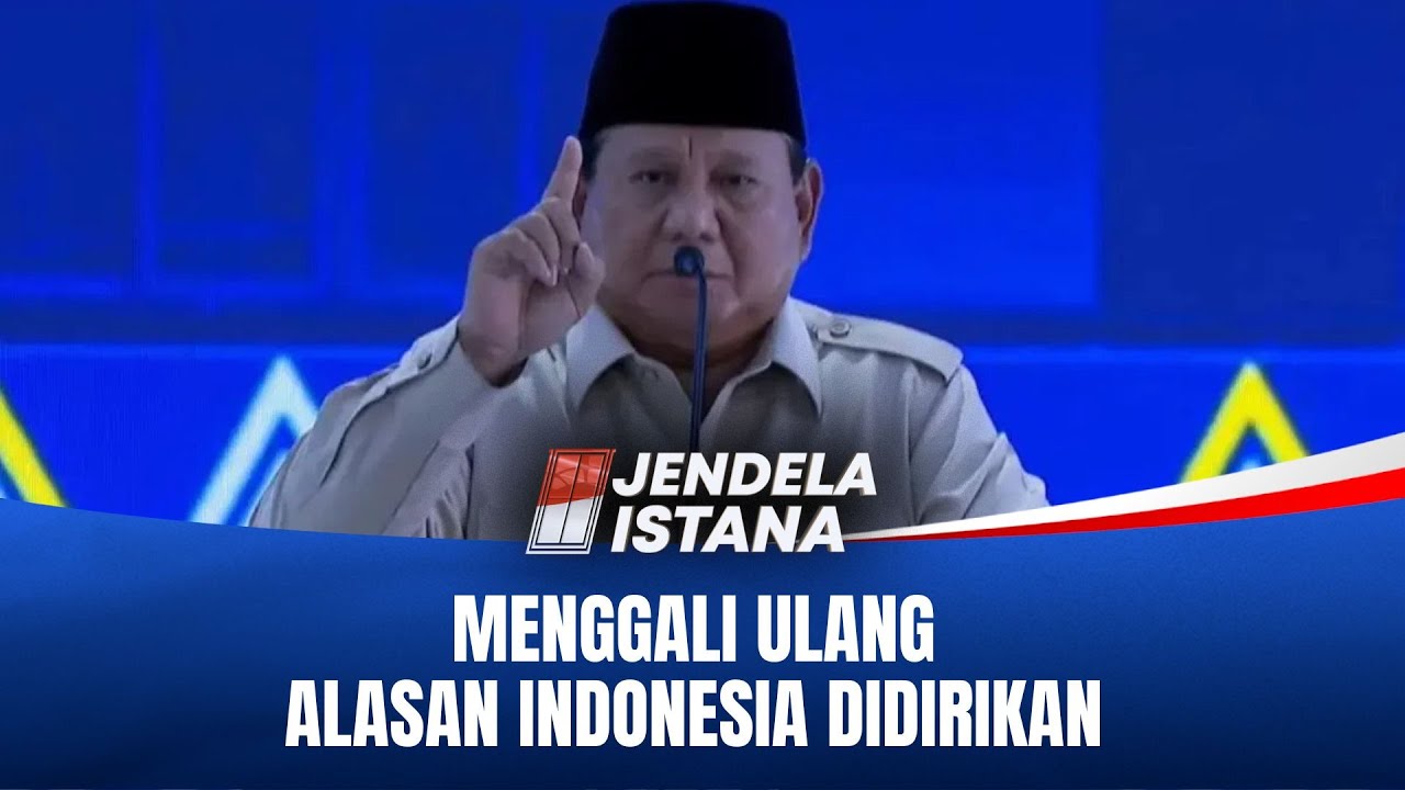 Presiden Prabowo Menggali Ulang Makna Berdirinya Republik Indonesia | JENDELA ISTANA