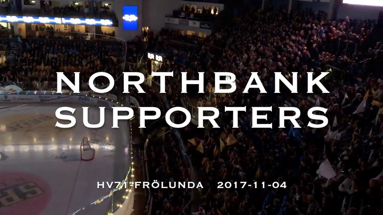 Underbar stämning i Kinnarps: NORTHBANK SUPPORTERS - SHL´s bästa klack | HV71-FRÖLUNDA 4/11-2017