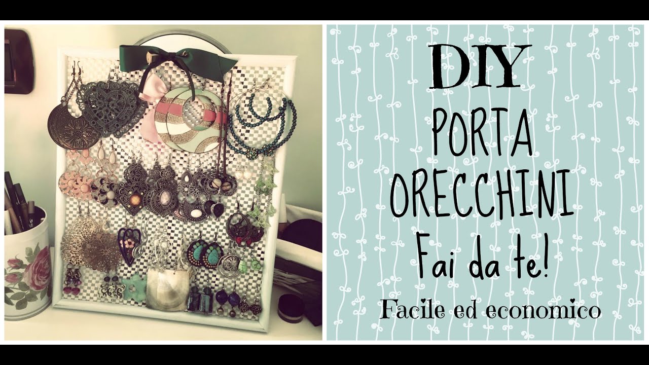 DIY ● Porta Orecchini FAI DA TE! Facile ed economico | Littlesnake90