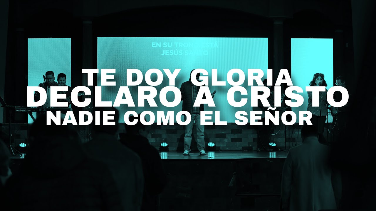 Te Doy Gloria, Declaro a Cristo, Nadie Como El Señor | Momentum Worship