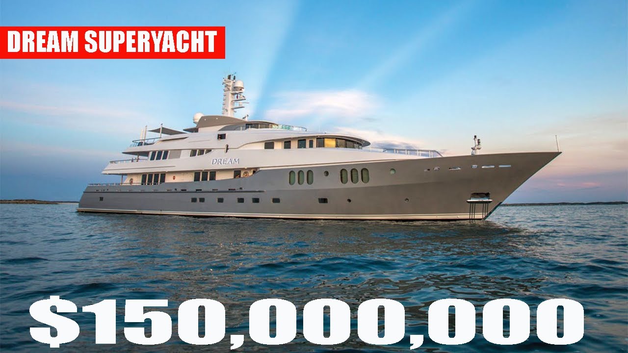 Inside $150 Million DREAM Super Yacht