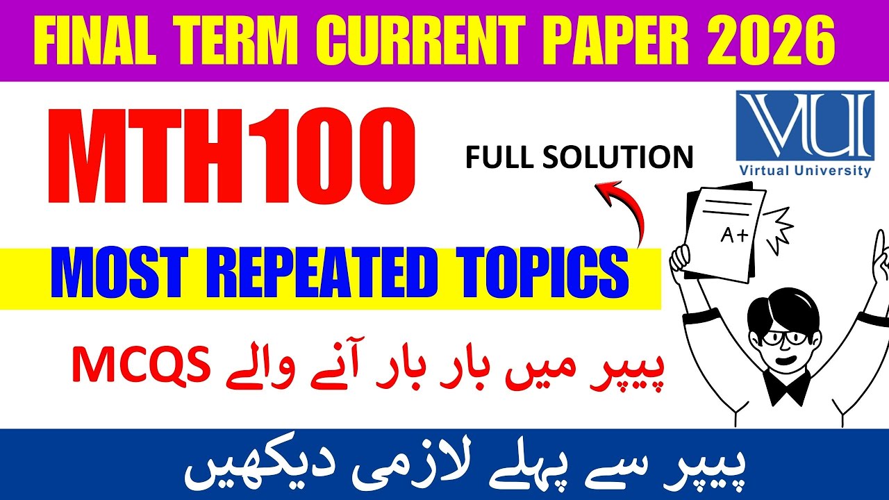 MTH100 FINAL TERM Current Paper 2026 || Complte Solution || VU MTH100 Curent Paper 2026