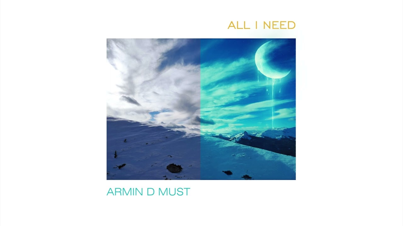 Armin D Must - All I Need [Official audio]