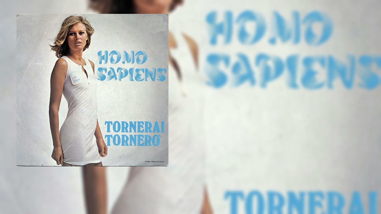 Homo Sapiens – Tornerai tornerò (Official Audio)
