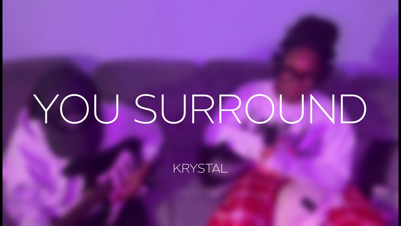 You Surround - Krystal (cover)
