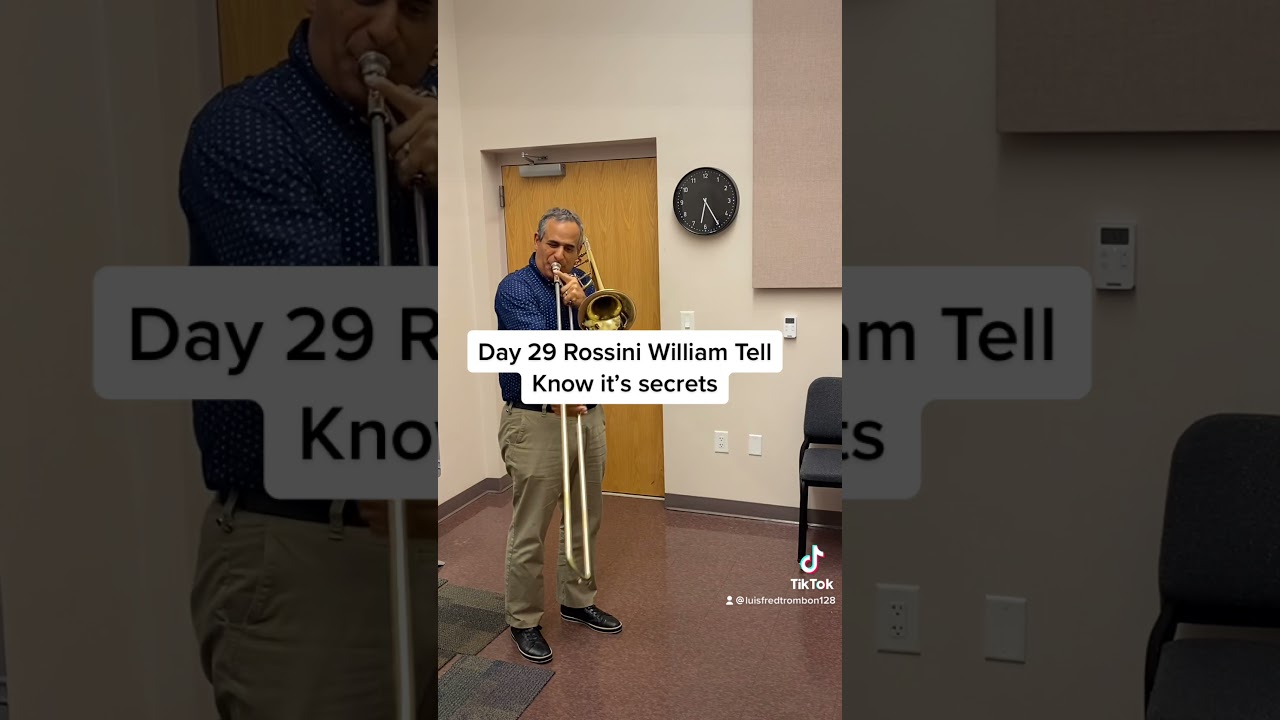 Day 29 of 30-day practice journal, Rossini's William Tell Trombone Excerpt