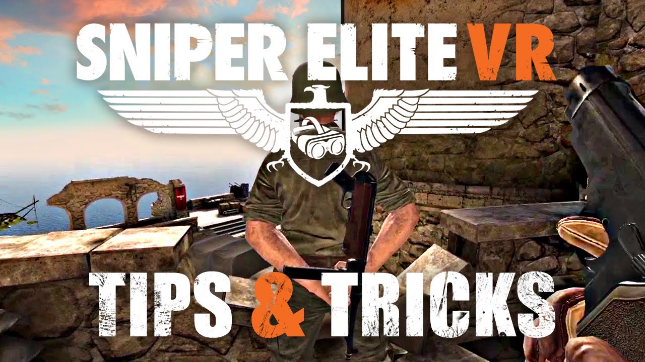 Sniper Elite VR — Советы и рекомендации