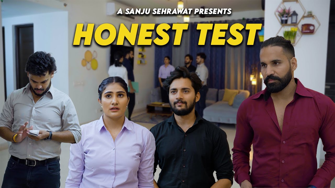 Honest test | Sanju Sehrawat 2.0 | Short Film