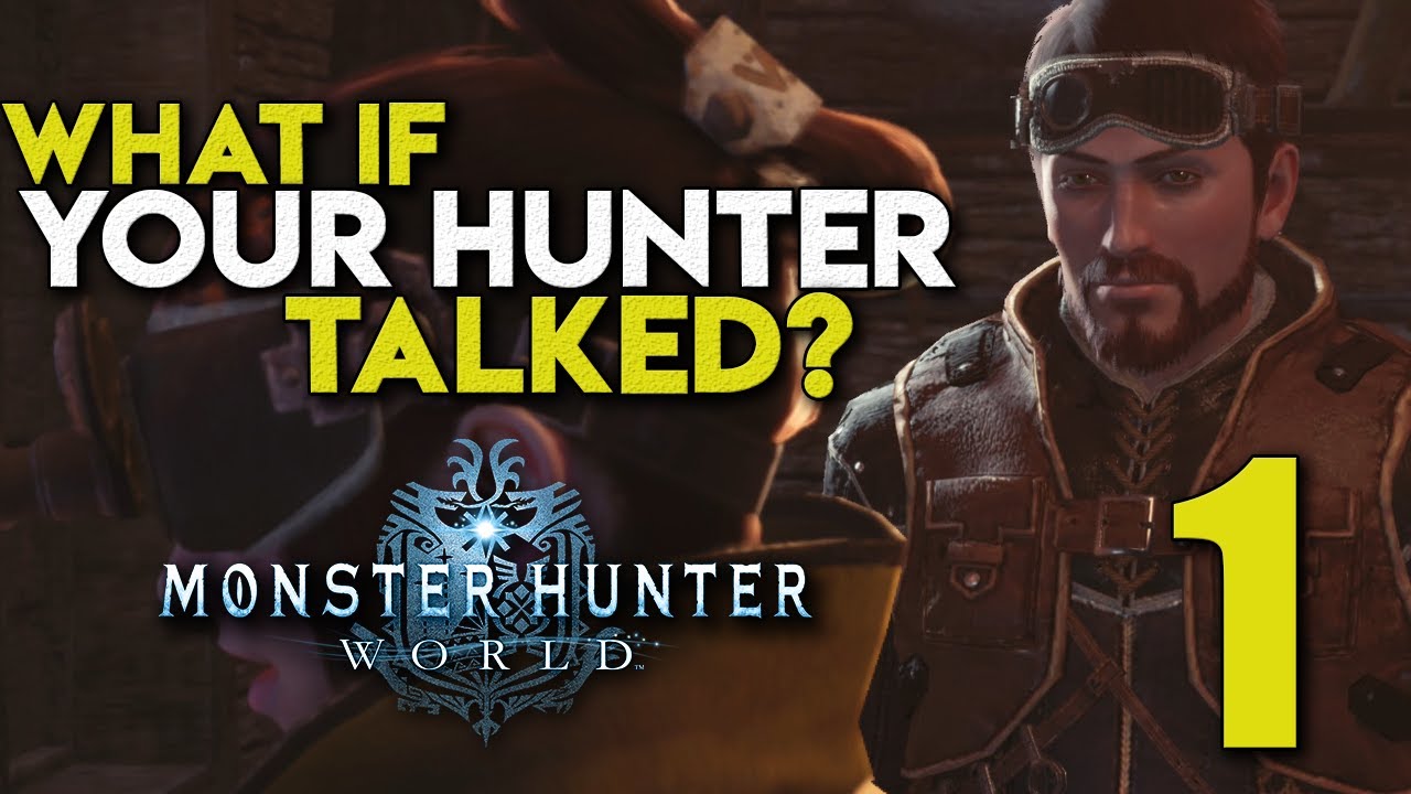 Что, если бы ваш охотник заговорил? — Эпизод 1 — Monster Hunter: World (Пародия)