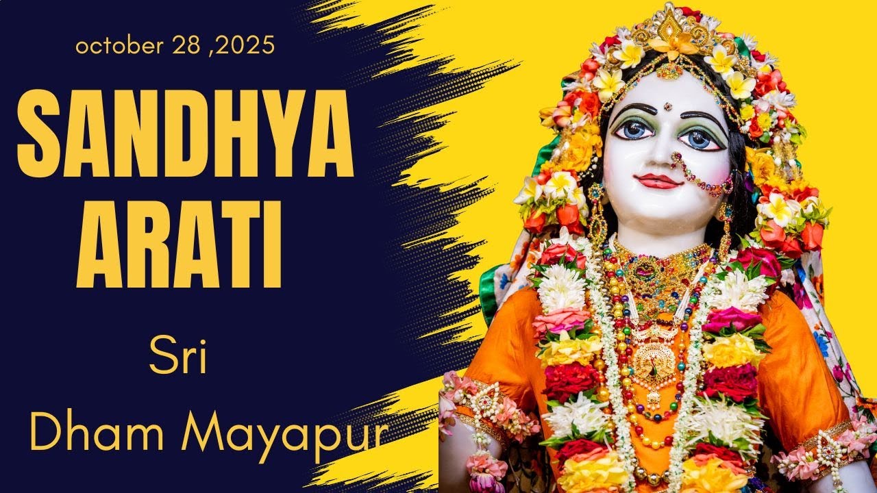 Sandhya Arati Sri Dham Mayapur  October 28 , 2025