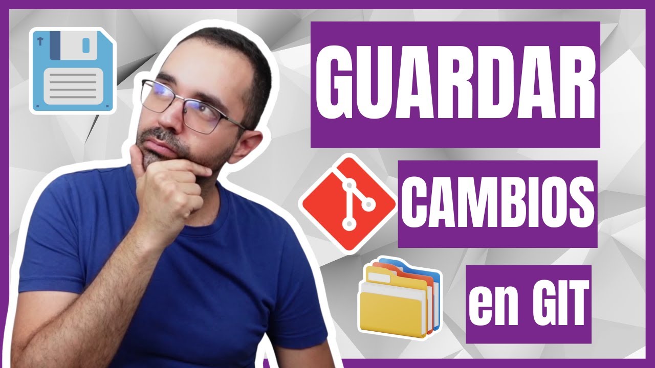 Cómo guardar cambios en GIT con git add y git commit