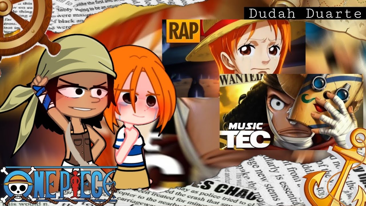 [🍊] Past Mugiwaras react raps da Nami e do Usopp (One piece)// Felícia e Tec // Gacha Art (03/??)[🎯]