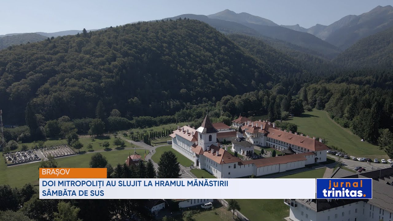Doi mitropoliți au slujit la hramul Mănăstirii Sâmbăta de Sus
