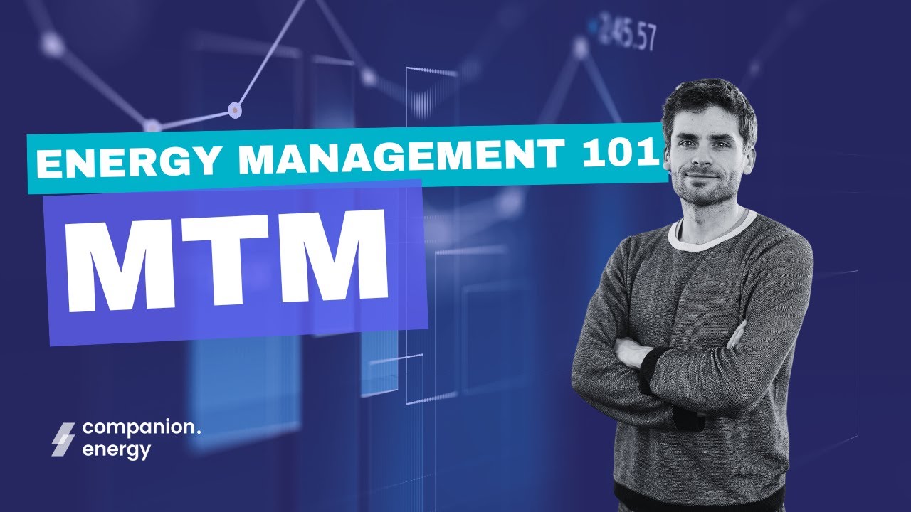 MTM: Mark-To-Market (Energy Management 101)