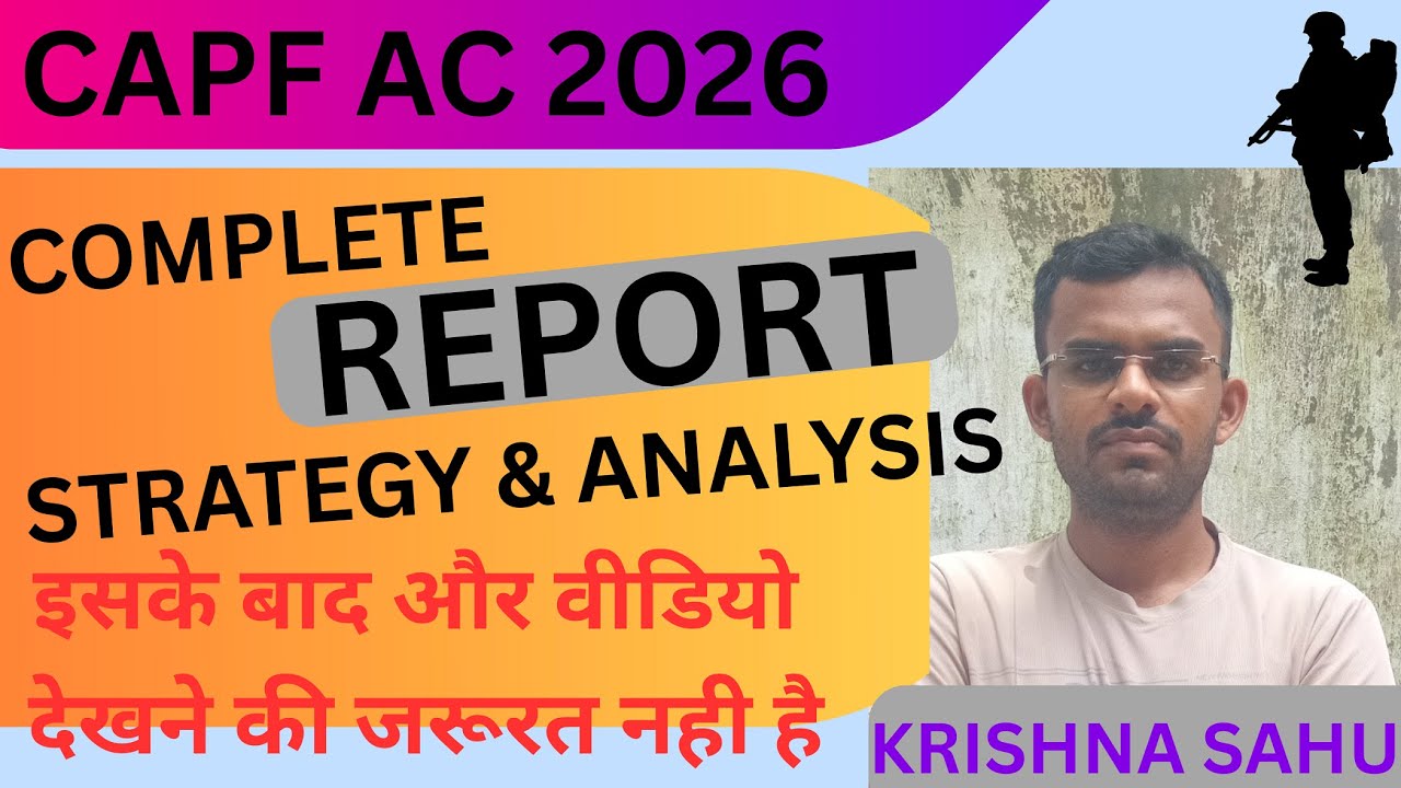 REPORT WRITING STRATEGY & ANALYSIS FOR CAPF AC 2026 || MUST WATCH ||