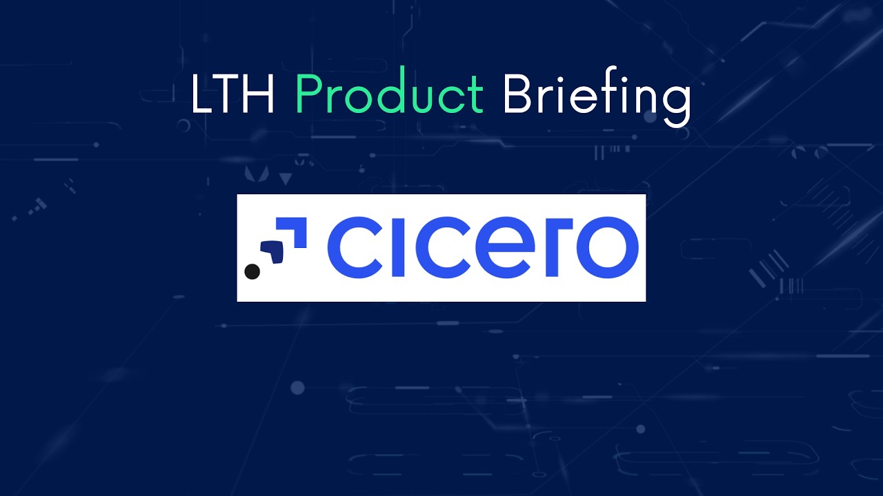 LTH Product Briefing - Cicero by Automatise 2026 Update