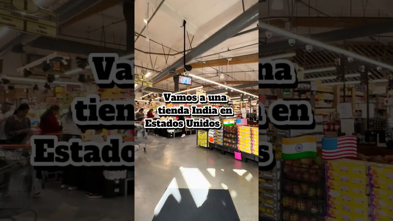 C&oacute;mo es una tienda India en Estados Unidos 🇮🇳🇺🇸 #cocinaenespa&ntilde;ol #india #indioylatina