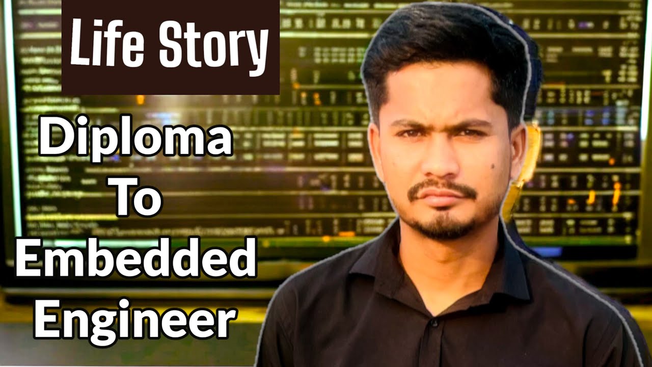 How to Be an Embedded Engineer A Story of Determination and Success |Turning Passion into Profession