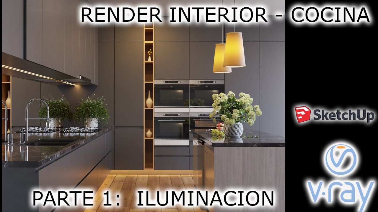 RENDER INTERIOR COCINA - PARTE 1: ILUMINACION (SKETCHUP - VRAY 5)