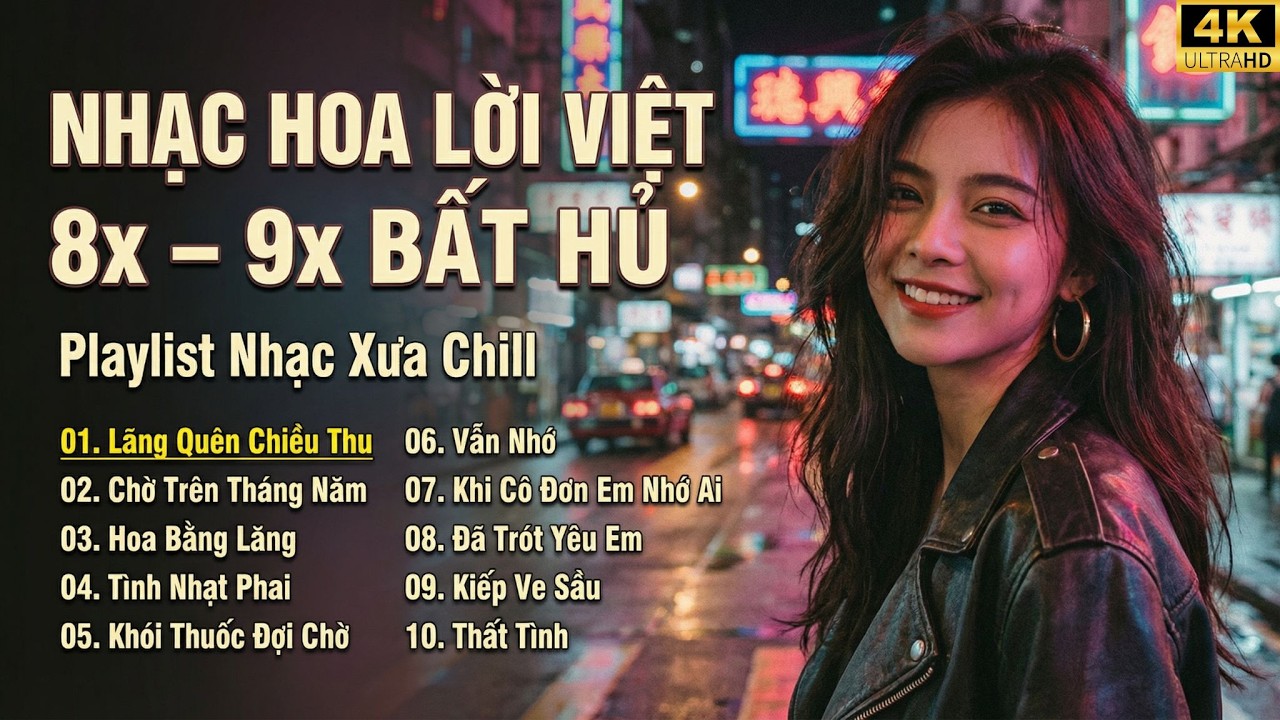 Nhạc Hoa Lời Việt 8x 9x Bất Hủ | Lãng Quên Chiều Thu, Chờ Trên Tháng Năm | Playlist Nhạc Xưa Chill