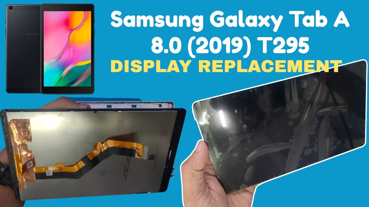Samsung Galaxy Tab A 8.0 (2019) T295 display replacement | how to change samsung tab A t295 screen