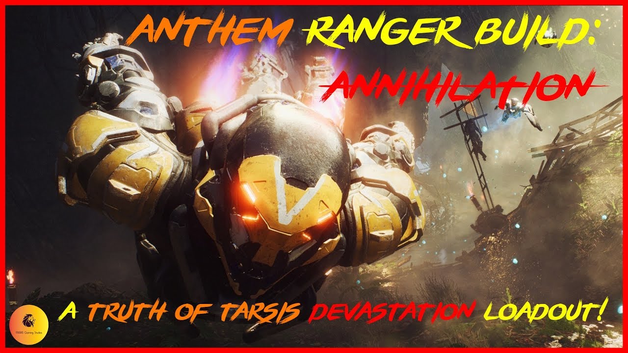 ANTHEM Ranger Build: Annihilation r.1 featuring the New Echoes of Reality Gear and Weapons!