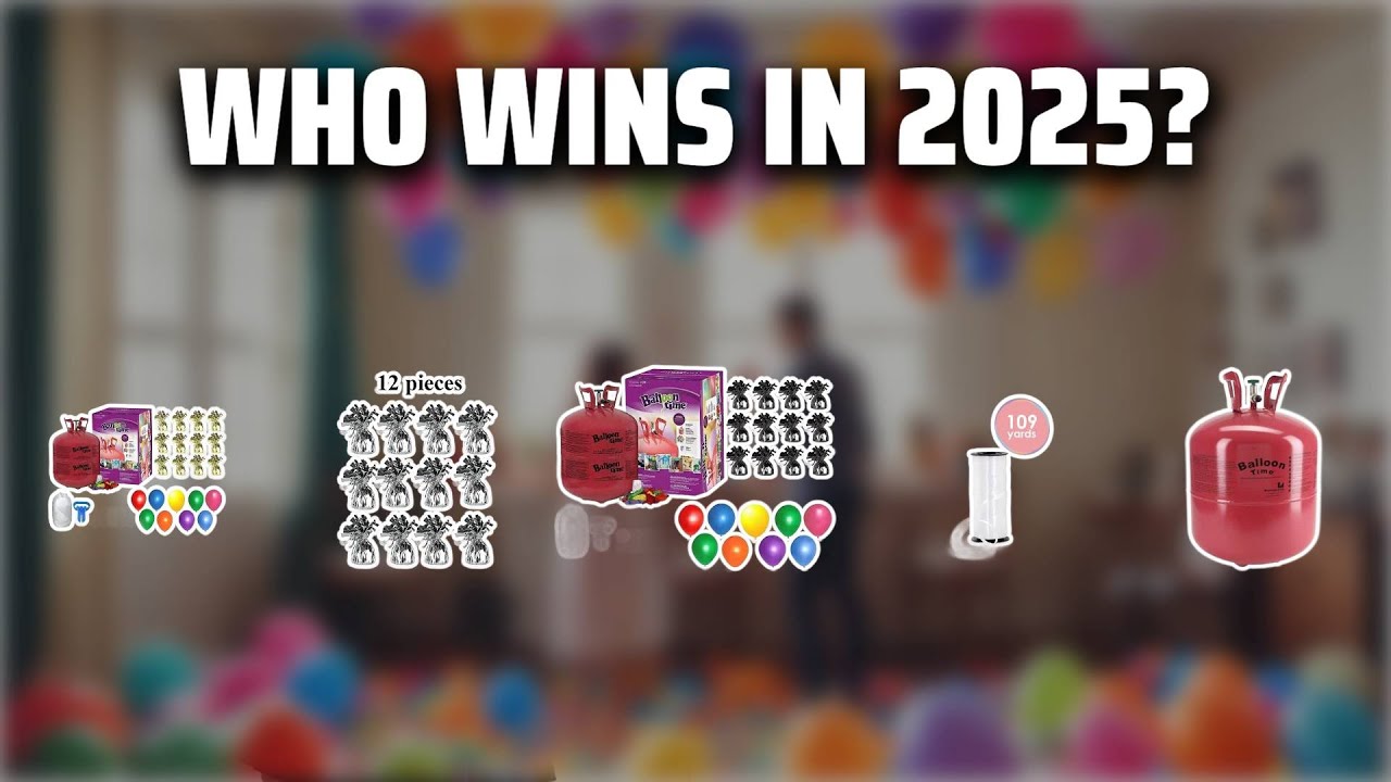 The Top 5 Best Helium Tanks in 2025 - Must Watch Before Buying!