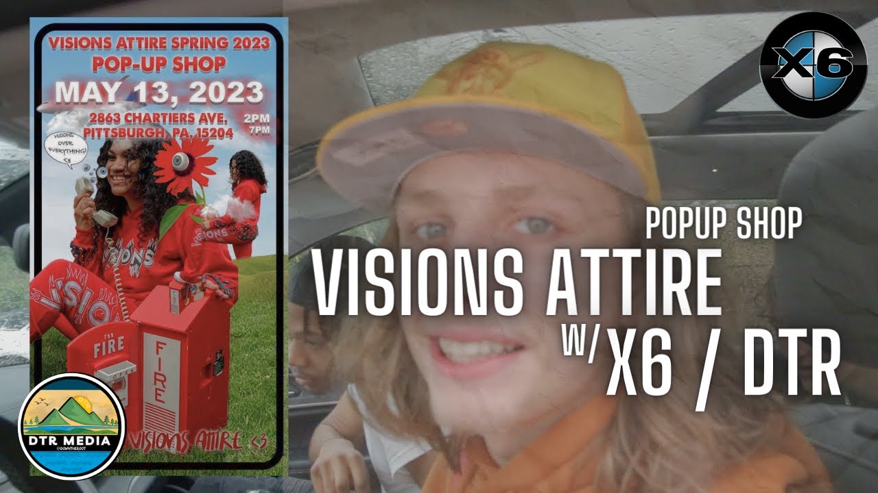 X6/DTR VISIONS ATTIRE (Pop Up Shop Vlog)