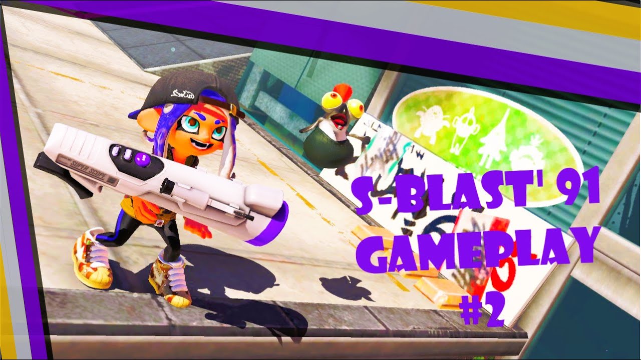 S-Blast' 91 Gameplay #2 - Splatoon 3 | Anarchy Battle (TC)