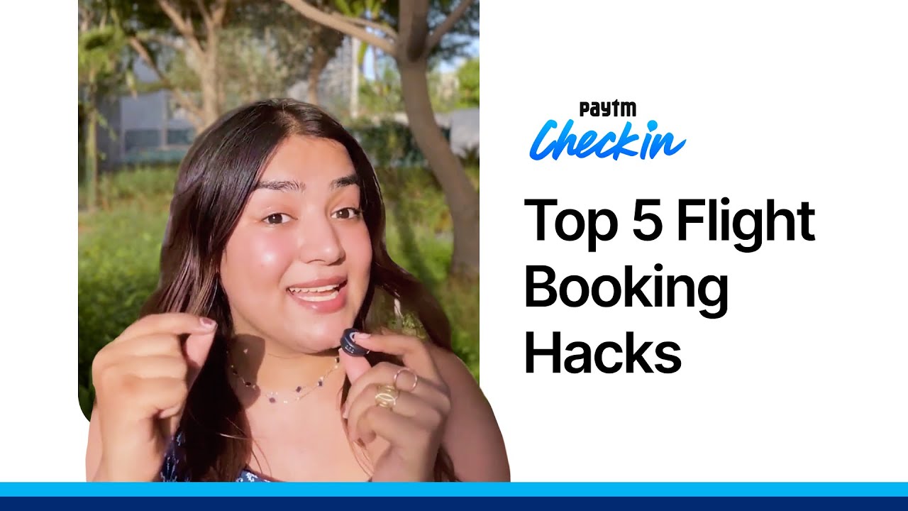 Top 5 Flight Booking Hacks to Save Thousands | By Paytm