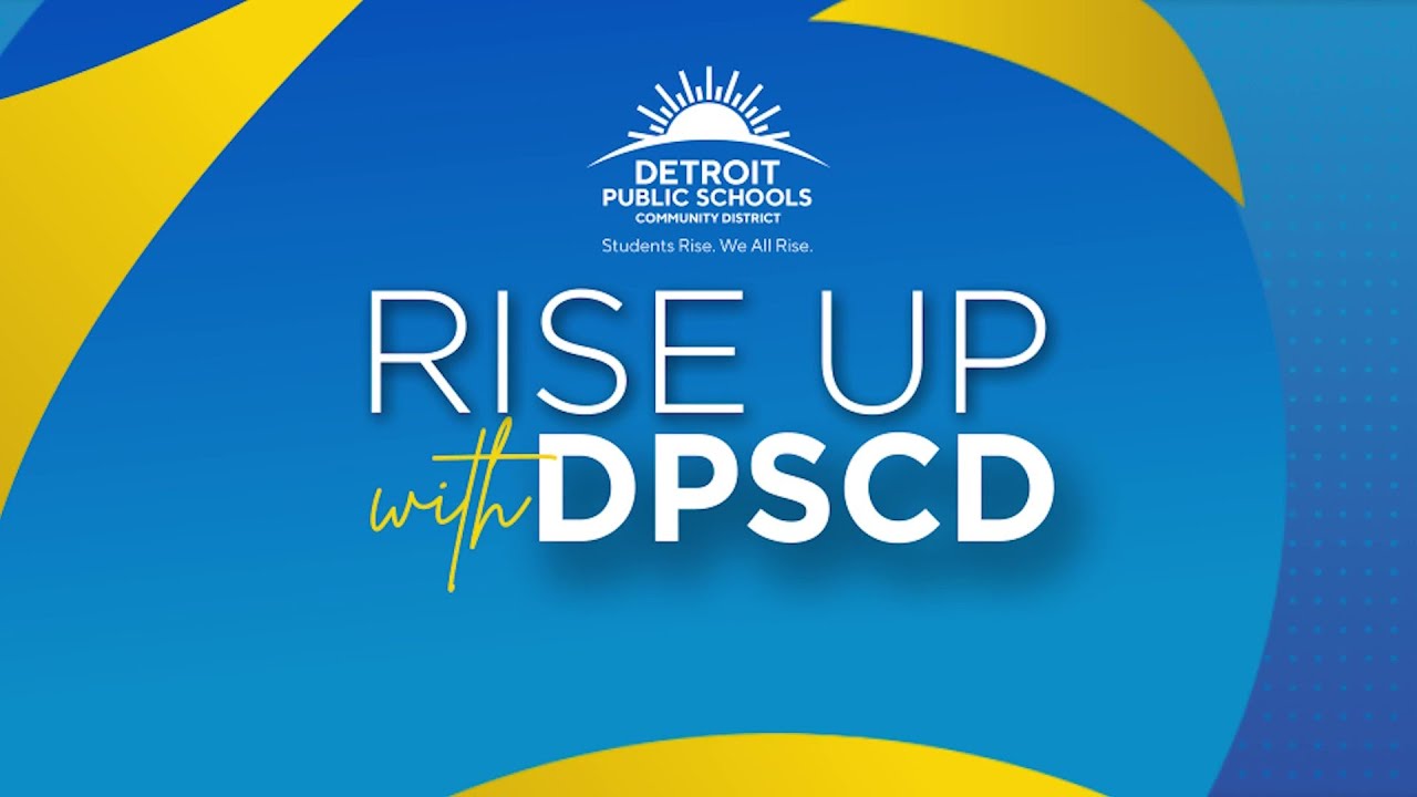 Rise Up With DPSCD - Back to School Fall 2021