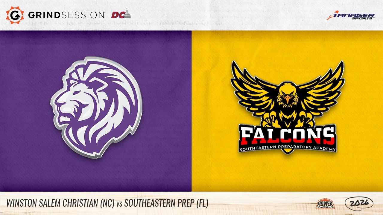 2026 Grind Session DC: Winston Salem Christian (NC) vs Southeastern Prep (FL)
