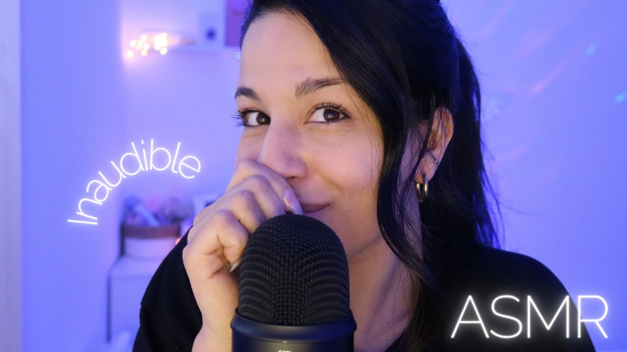 ASMR Inaudible pour t'endormir (j'ai eu des frissons) Mouth Sounds, Tapping, Bruits de main..