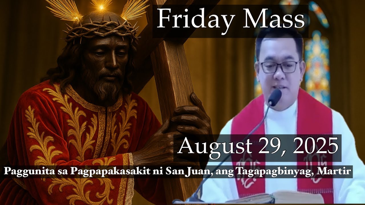 QUIAPO CHURCH LIVE MASS TODAY FRIDAY AUGUST 29, 2025