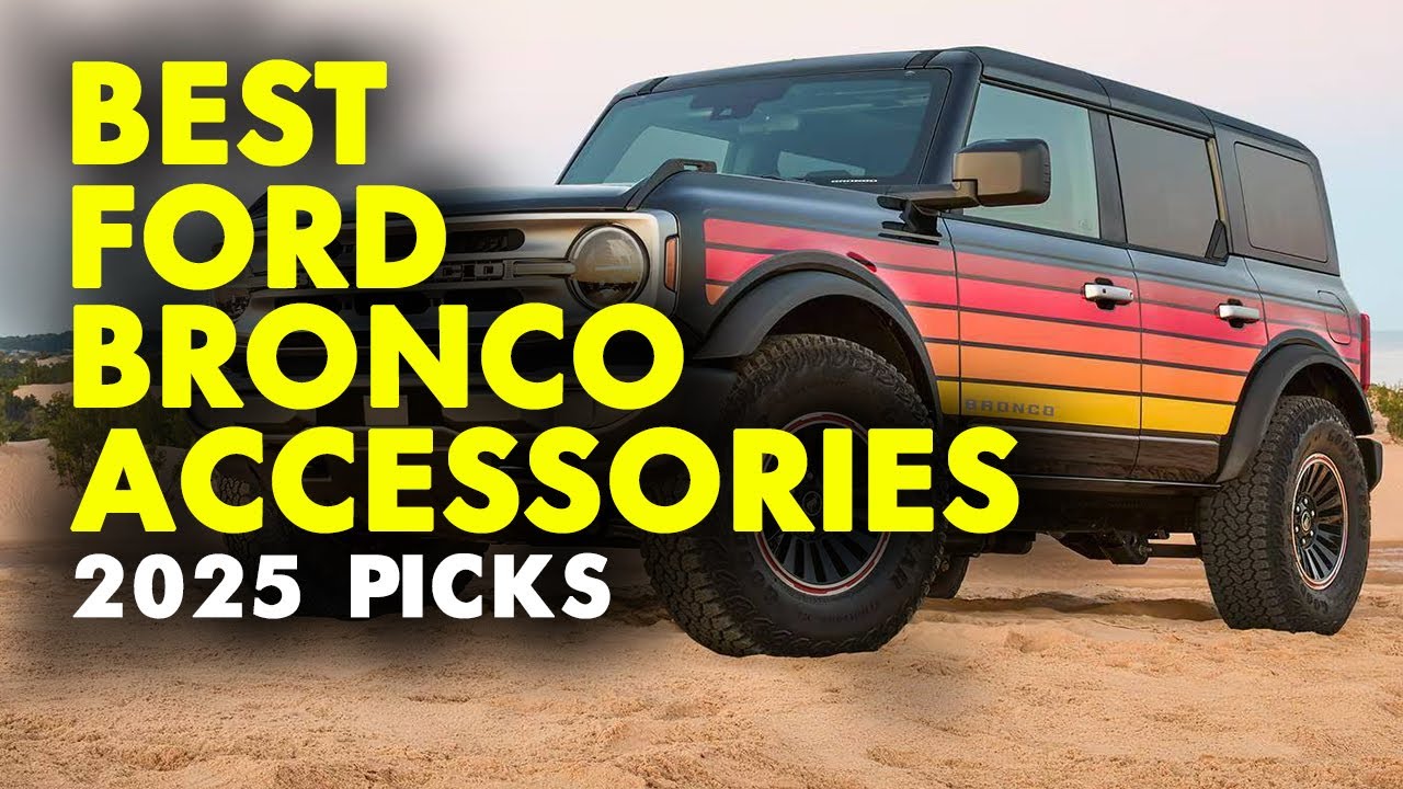 Топ-5: Лучшие аксессуары для Ford Bronco в 2025 году | Лучшие модификации Ford Bronco | Выбор 202...