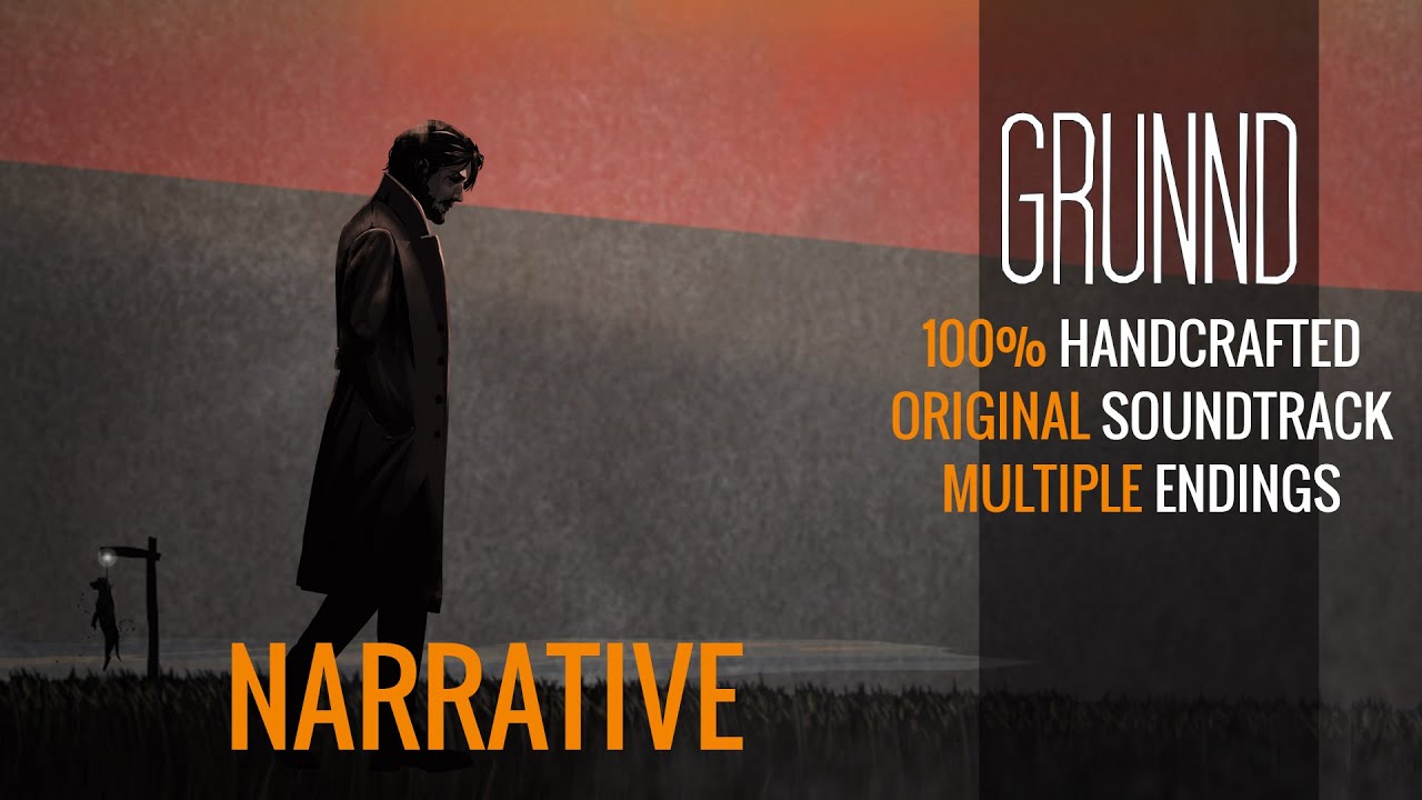 GRUNND | 06 | Narrative