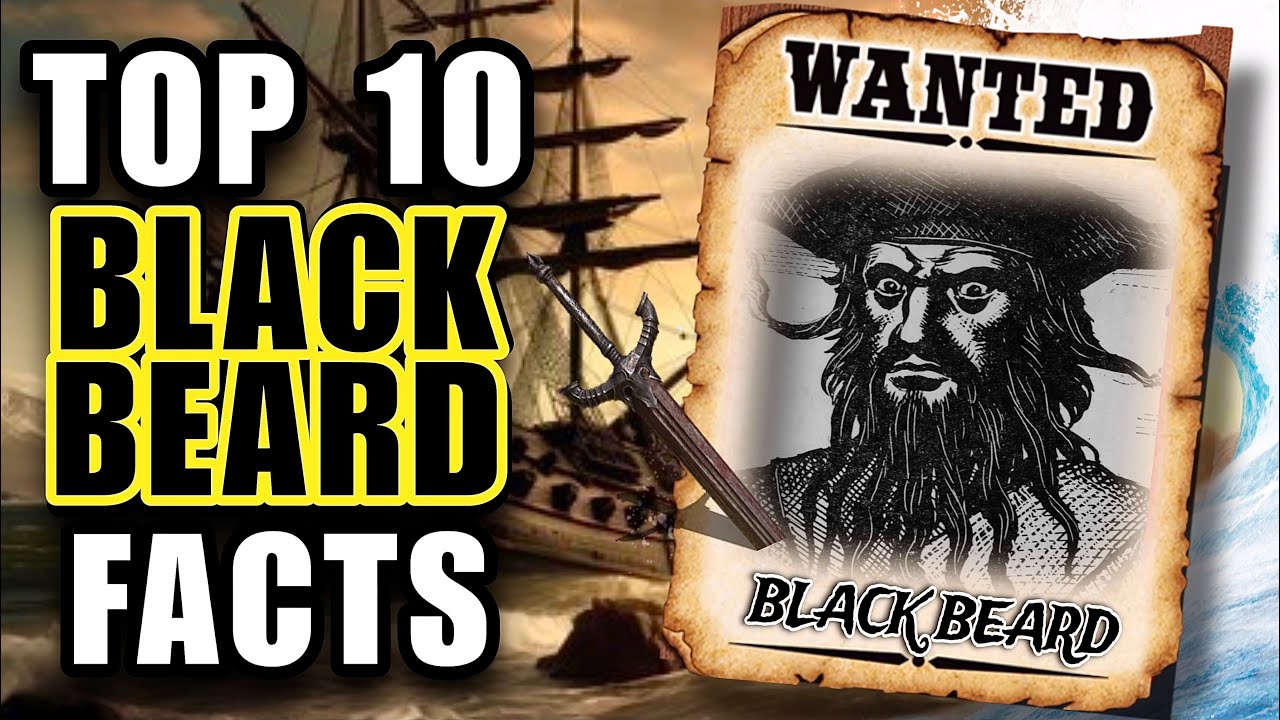 Top 10 Blackbeard Facts YOU Probably Didn't Know