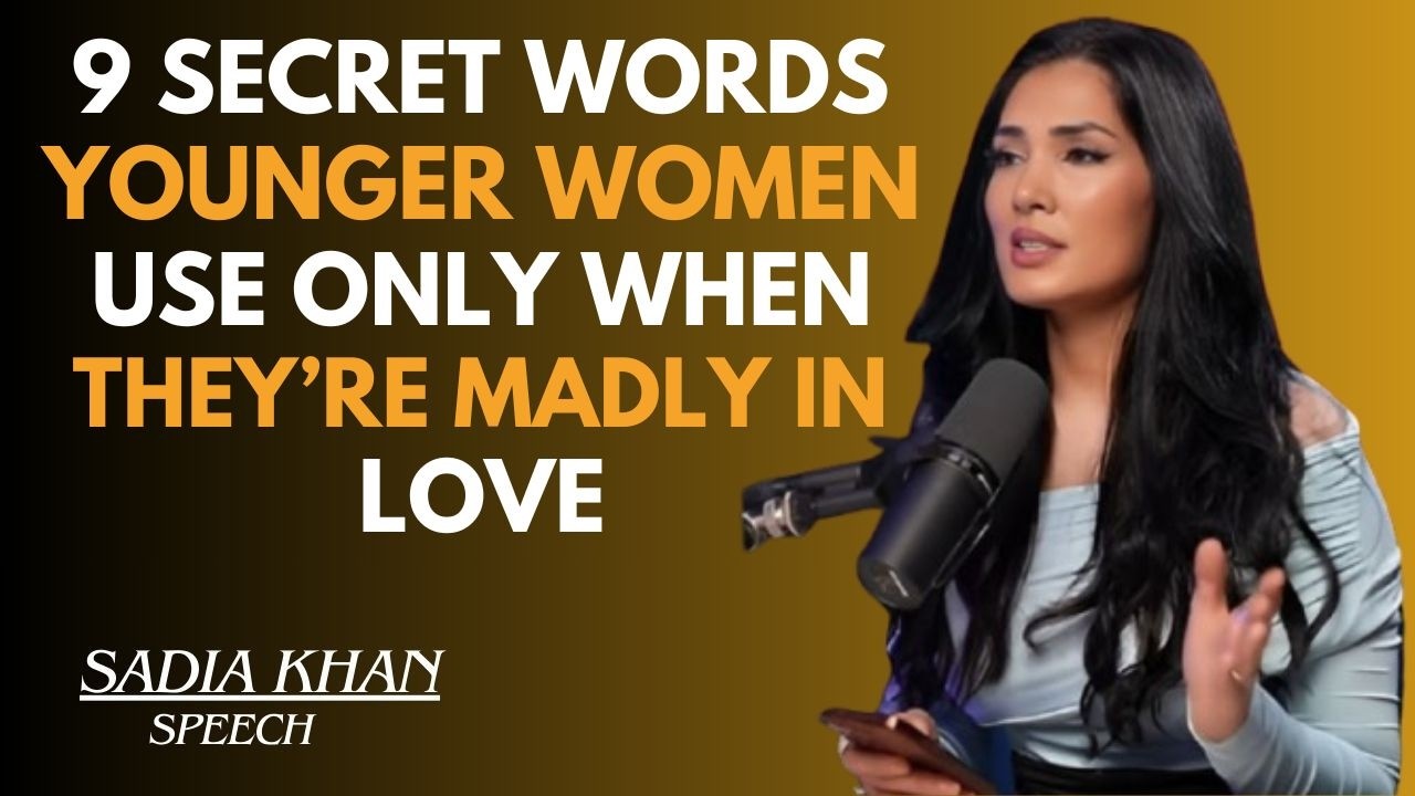 💖 9 SECRET WORDS YOUNGER WOMEN USE ONLY WHEN THEY’RE MADLY IN LOVE 😍 || SADIA KHAN
