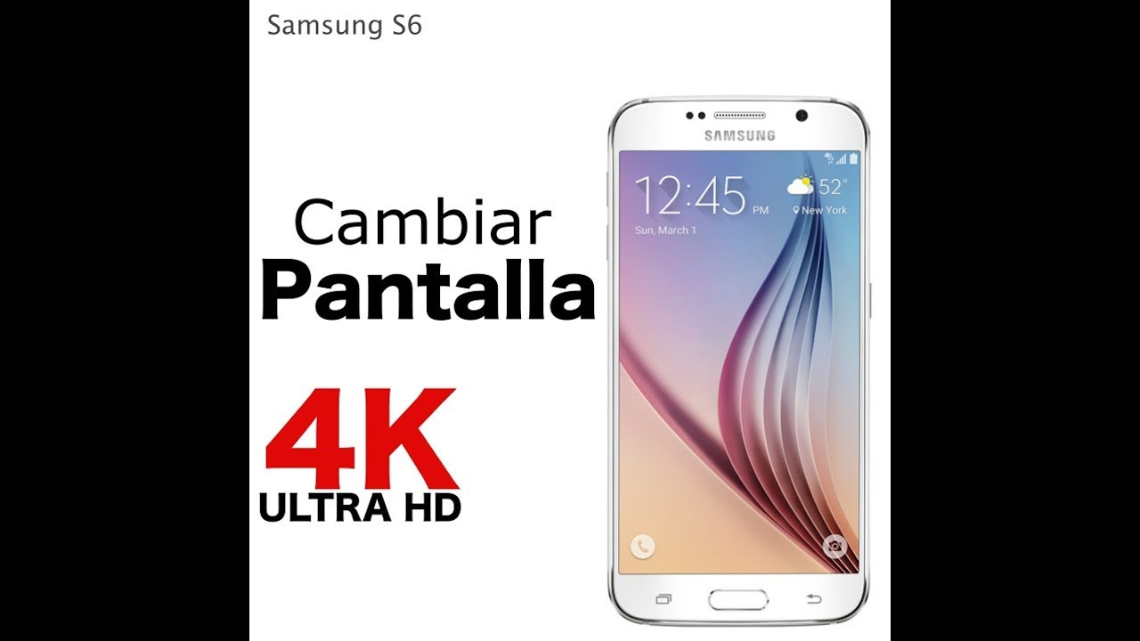 Samsung S6 Como cambiar pantalla