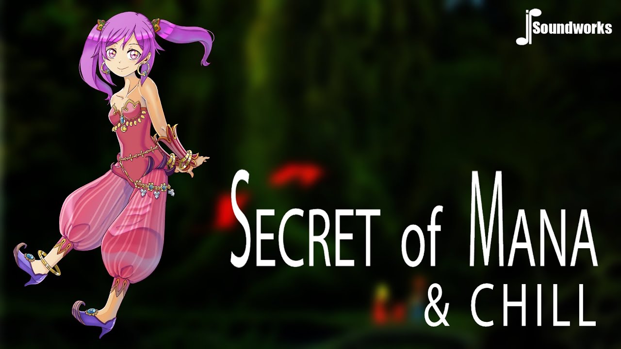 Secret of Mana & Chill - Chill Video Game Music Remix - JP Soundworks
