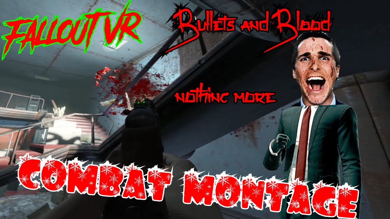 Fallout 4 VR Combat Montage 3