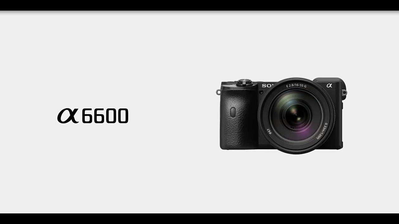 Product Feature | Alpha 6600 l Sony | &alpha;