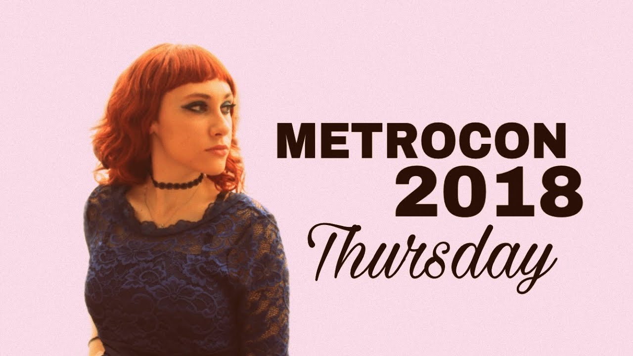 Metrocon 2018 — Thursday Vlog