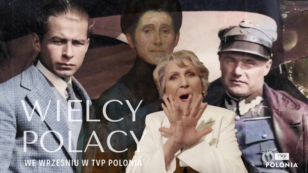 Historie, kt&oacute;re inspirują | Wielcy Polacy we wrześniu w TVP Polonia [filmy dokumentalne]