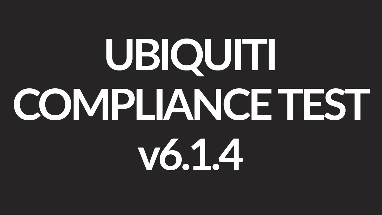 Ubiquiti airMAX&reg; M Toolkit v4.2 Compliance Test (2018) v6.1.4