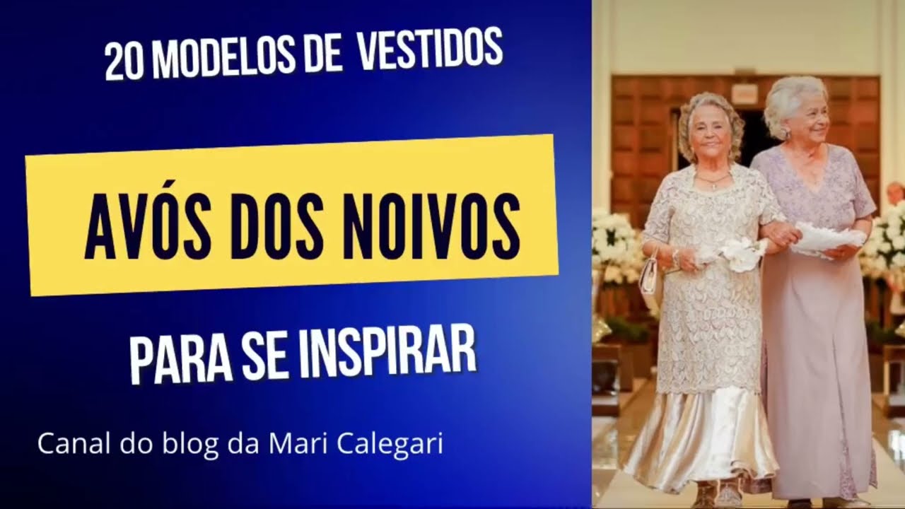 20 modelos para as avós dos noivos para se inspirar