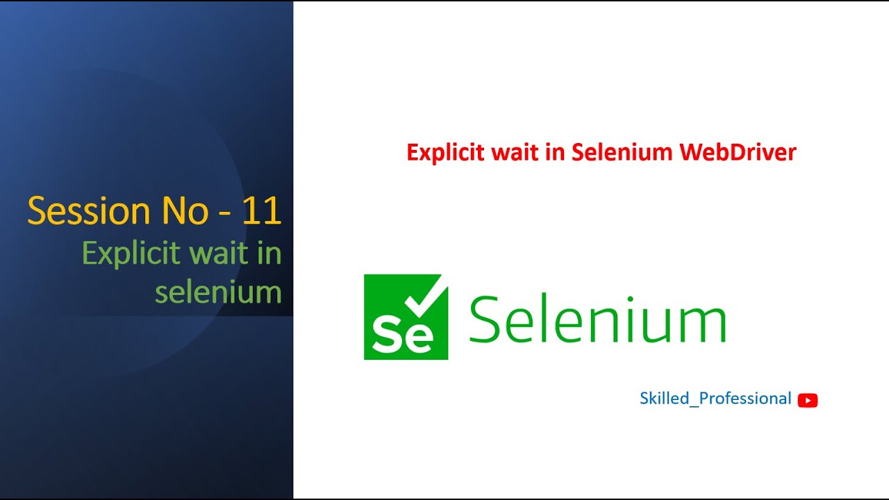 Session-11 | What is Explicit Wait in Selenium WebDriver | Selenium | Java |